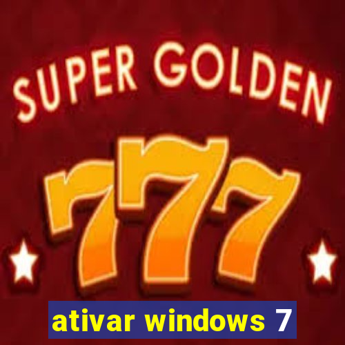 ativar windows 7